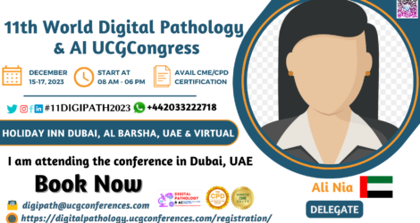 Ali Nia _Delegate_ 11th World Digital Pathology & AI UCGCongress
