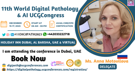 Ms. Anna Motovilova_Delegate_ 11th World Digital Pathology & AI UCGCongress
