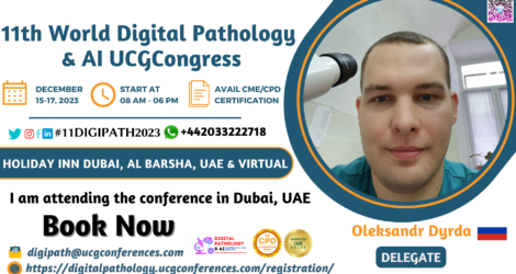 Oleksandr Dyrda_Delegate_ 11th World Digital Pathology & AI UCGCongress