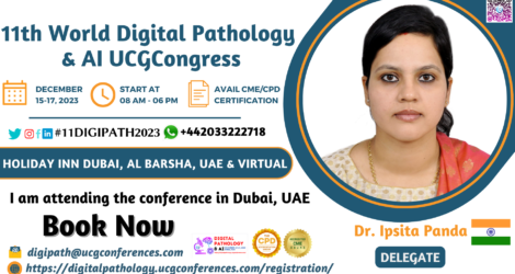Dr. Ipsita Panda_Delegate_ 11th World Digital Pathology & AI UCGCongress